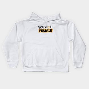 Satoshi is female Kids Hoodie